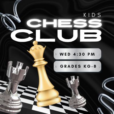 Kids Chess Club Wed 4:30 pm Grades KG-8