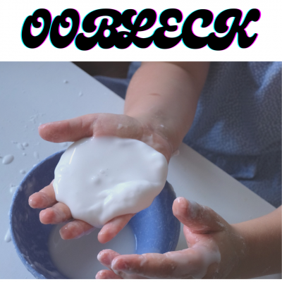 Oobleck