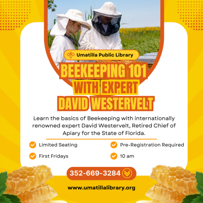 Beekeeping 101 with David Westervelt first Fridays 10 am pre-registration required limited seating