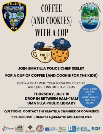 coffee and cookie with a cop sponsored by umatilla chamber cookies by brenda gail's sweets and treats thursday july 16 9-11 am